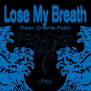 내 숨이 멎는 것 같아, 스트레이 키즈(Stray Kids) 'Lose My Breath(Feat. Charlie Puth)' [🎧뜻 작사작곡 영어가사해석] 롤라팔루자 시카고