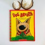 Dog Breath by Dav Pilkey 입 냄새나는 개, 재미있는 영어 그림책