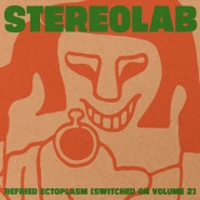 Stereolab - Lo Boob Oscillator, 사랑도 리콜이 되나요, (Refried Ectoplasm)