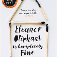 Eleanor Oliphant is Completely Fine by Gail Honeyman