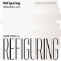 Refiguring (2024-05-16 ~ 2024-06-09)