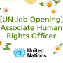 [UN Job Opening] Associate Human Rights Officer