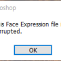 포토샵 에러 "This face expression file is bad or corrupted" 해결방법