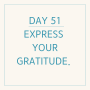 영어 필사 DAY 51- Express your gratitude.