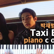 박재범(Jay Park) Taxi Blurr (Feat. NATTY of KISS OF LIFE) 피아노 악보 & 커버 연주