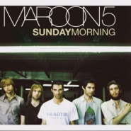 마룬파이브(Maroon5) - Sunday Morning 가사/뜻/해석
