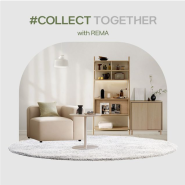 COLLECT TOGETHER with REMA _ 일룸 봉선점