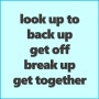 [성인영어회화 공부] 필수로 알아야 하는 구동사 look up to, back up, get off, break up, get together