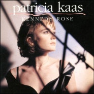 Patricia Kaas(파트리샤 카스)-Kennedy Rose (케네디 로즈), 분위기 있는 샹송