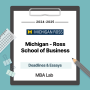 [2024-2025] 미시건 로스 MBA(Michigan Ross MBA) 데드라인 및 에세이(Deadlines & Essays)