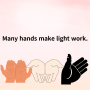 Many hands make light work.