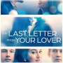 더 라스트 레터 (The Last Letter from Your Lover-2021)