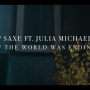 JP Saxe : If the World Was Ending ft. Julia Michaels (2019)[영상/소개/가사/해석]