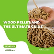 WOOD PELLET AND THE ULTIMATE GUIDE