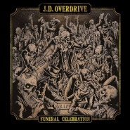 J. D. Overdrive - "The Ferryman Cometh".. (from "Funeral Celebration", 2021)