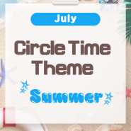 [24. 07 Circle Time] Summer