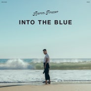 애런 프레이저(Aaron Frazer) [Into The Blue]