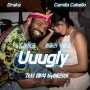 [어어어글리] 카밀라 카베요 Camila Cabello, 드레이크 Drake - Uuugly 가사/해석/듣기