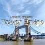셋이서 떠난 13박 15일 유럽 여행 DAY 5. 영국 런던 타워브리지 Tower Bridge