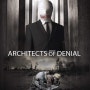 아키텍츠 오브 디나이얼 (Architects of Denial, 2017)