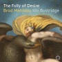 Brad Mehldau / Ian Bostridge <The Folly of Desire>