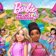 바비 프로젝트 프렌드쉽(Barbie Project Friendship)10/25 PC PS5 PS4 Xbox 닌텐도 스위치 출시 트레일러 공개