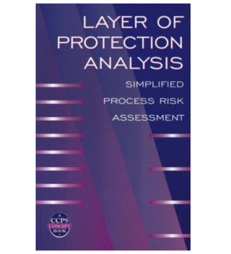 방호계층분석 (Layer of Protection Analysis) : Simplified Process Risk ...