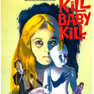 [오컬트영화] 킬, 베이비... 킬! (Operazione paura; Kill, Baby... Kill!, 1966년) 마리오 바바 감독