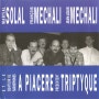 Martial Solal, François Mechali, Jean-Louis Mechali, A Piacere – Présentent Tryptique