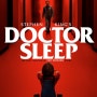 닥터 슬립(Doctor Sleep DC)(감독판)-스탠리 큐브릭의 '샤이닝'과 스티븐 킹의 'The Shining'을 모두 존중해 줄 수 있을까? 마이크 플래너건이라면 할 수 있다