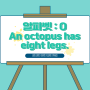 O o, An octopus has eight legs.