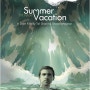 썸머 베이케이션 (Summer Vacation, 2012)