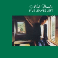 2024년 8월 28일자 Must Hear Album: Five Leaves Left - Nick Drake(1969)