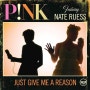 * ♬ Just Give Me A Reason / P!nk ft Nate Ruess *