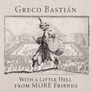 Greco Bastián - With A Little Hell From MORE Friends (2024)