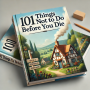 죽을 때까지 하지 말아야 할 101가지 일들 (101 Things NOT to Do Before You Die) by Robert W. Harris