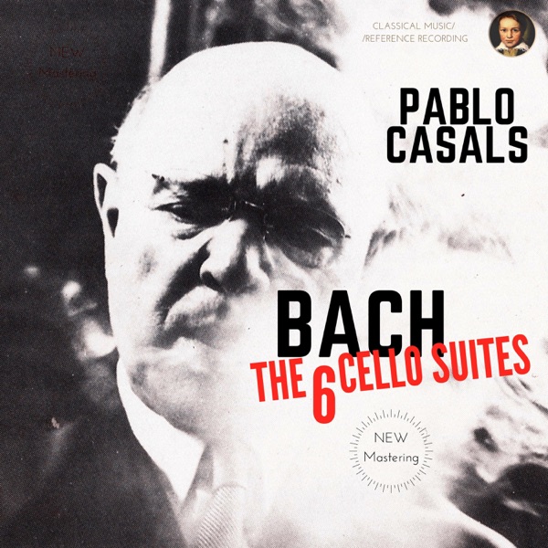 (1) Bach: Six Suites for Solo Cello - Pablo Casals : 네이버 블로그