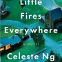 [01] Little Fires Everywhere by Celeste Ng