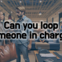 [매일 영어표현 암기]#98 Can you loop someone in charge