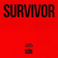 어둠이 날 잡아먹게 둘 순 없잖아 The Score; Survivor