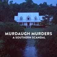 머독 가문의 살인: 미남부 스캔들 시즌 2 (Murdaugh Murders: A Southern Scandal Season 2-2023)