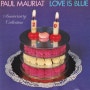 Paul Mauriat(폴 모리아) - Love Is Blue(20th Anniversary Edition)(1988)