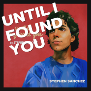 스티븐 산체스 'Until I Found You' 가사로 영어공부하기