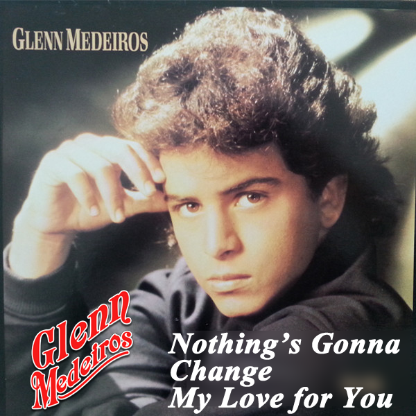 글렌 메데로이스 (원곡: 조지 벤슨) Glenn Medeiros - Nothing's Gonna Change My Love ...