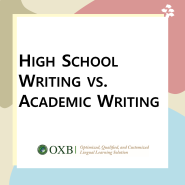 [아카데믹라이팅]High School Writing vs. Academic Writing