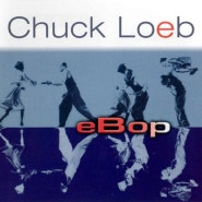 Chuck Loeb(척 롭) - eBop(2003)