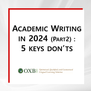 [아카데믹 라이팅] Academic writing in 2024 (Part 2): 5 Keys 하지 말아야 할 것!!