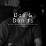 Dos and Don'ts 뜻: 행동 수칙, 해야 할 일과 하지 말아야 할 일