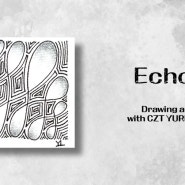 유리탱글과 젠탱글® 탱글 패턴 그리기 No.48 - Echoism