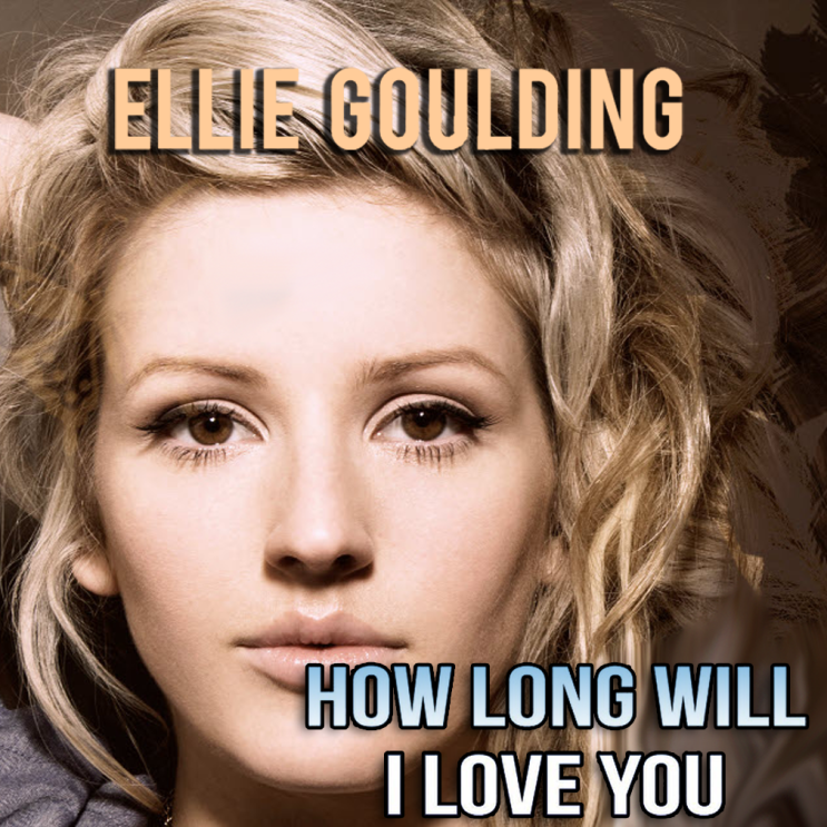 How Long Will I Love You übersetzung Deutsch 엘리 골딩 (굴딩 아님), Ellie Goulding - How Long Will I Love You 가사, 해석 (About